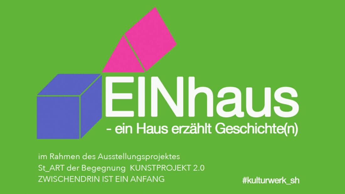St_ART der Begegnung EINhaus